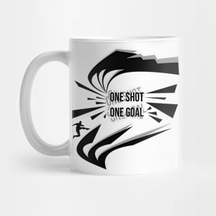 one shot one goal, quote football Mug